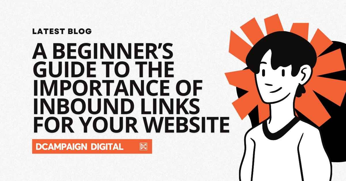 A Beginner’s Guide to the Importance of Inbound Links for Your Website